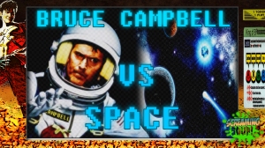 screamingsoup presents bruce campbell vs space